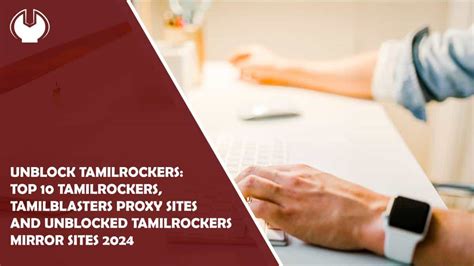 unblock tamilrockers|Tamilrockers Proxy